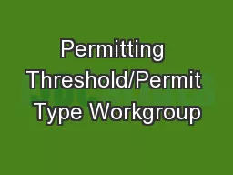 Permitting Threshold/Permit Type Workgroup