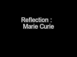 Reflection :  Marie Curie