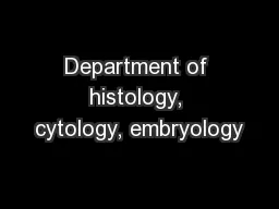 Department of histology, cytology, embryology