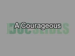 A Courageous