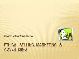 Ethical selling, marketing, & Advertising