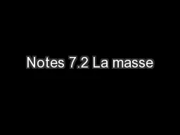 Notes 7.2 La masse