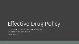 Effective Drug Policy