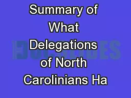 A Broad Summary of What Delegations of North Carolinians Ha