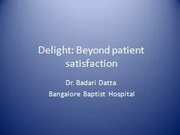 Delight: Beyond patient satisfaction