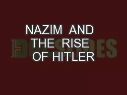 NAZIM  AND  THE  RISE  OF HITLER