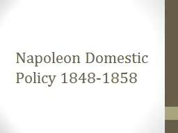 Napoleon Domestic Policy 1848-1858