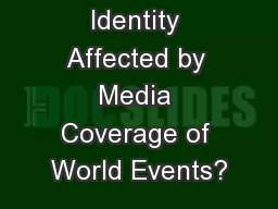 How is Identity Affected by Media Coverage of World Events?