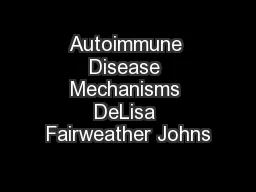 Autoimmune Disease Mechanisms DeLisa Fairweather Johns