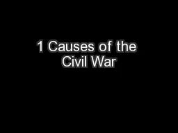 1 Causes of the Civil War
