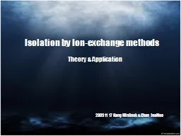 Isolation by Ion-exchange methods
