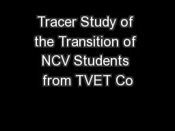 Tracer Study of the Transition of NCV Students from TVET Co