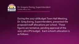 During the 2017-18 Budget Town Hall Meeting, Dr. Greg Ewing