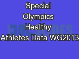Special Olympics Healthy Athletes Data WG2013