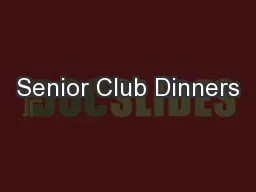 Senior Club Dinners