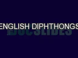 ENGLISH DIPHTHONGS