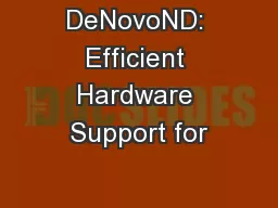 DeNovoND: Efficient Hardware Support for