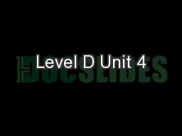 Level D Unit 4