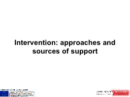 Intervention: approaches and sources of support