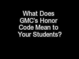 What Does GMC’s Honor Code Mean to Your Students?