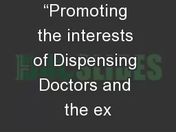 “Promoting the interests of Dispensing Doctors and the ex