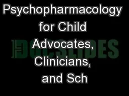Psychopharmacology for Child Advocates, Clinicians, and Sch