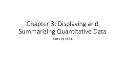 Chapter 3: Displaying and Summarizing Quantitative Data