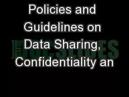 Policies and Guidelines on Data Sharing, Confidentiality an