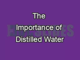 The Importance of Distilled Water