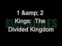 1 & 2 Kings:  The Divided Kingdom