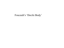 Foucault’s ‘Docile Body’