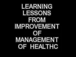 LEARNING LESSONS FROM IMPROVEMENT OF MANAGEMENT OF  HEALTHC