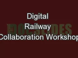 Digital Railway Collaboration Workshop