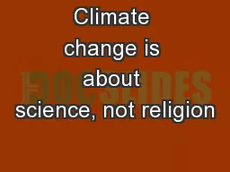 Climate change is about science, not religion