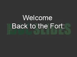 Welcome Back to the Fort: