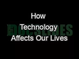 How Technology Affects Our Lives