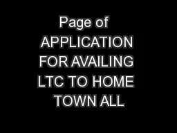 Page of  APPLICATION FOR AVAILING LTC TO HOME TOWN ALL