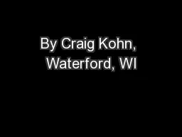By Craig Kohn, Waterford, WI