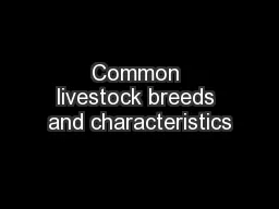 Common livestock breeds and characteristics