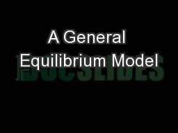 A General Equilibrium Model