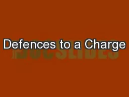 Defences to a Charge