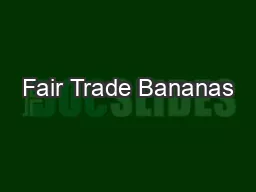 Fair Trade Bananas
