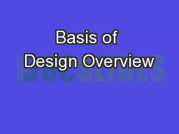 Basis of Design Overview