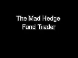 The Mad Hedge Fund Trader