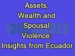 Assets, Wealth and Spousal Violence: Insights from Ecuador