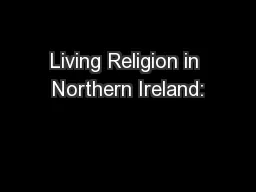 Living Religion in Northern Ireland: