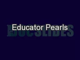 Educator Pearls