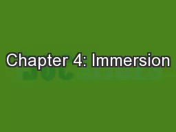 Chapter 4: Immersion