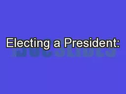 Electing a President: