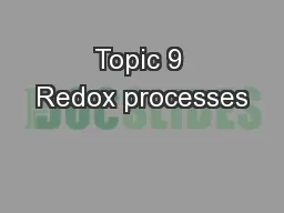Topic 9 Redox processes